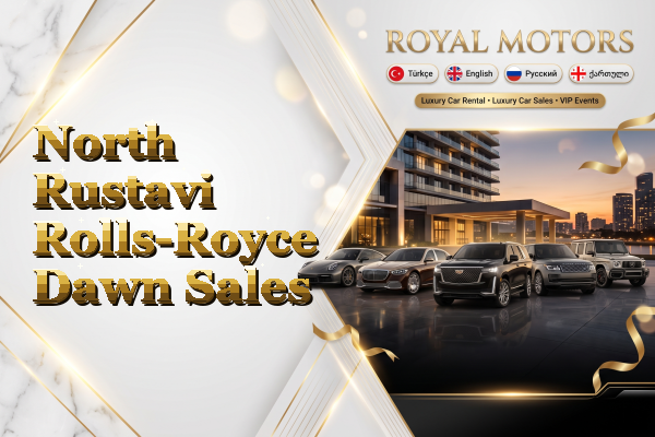 North Rustavi Rolls-Royce Dawn Sales
