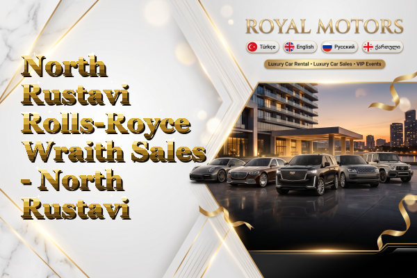 North Rustavi Rolls-Royce Wraith Sales - North Rustavi