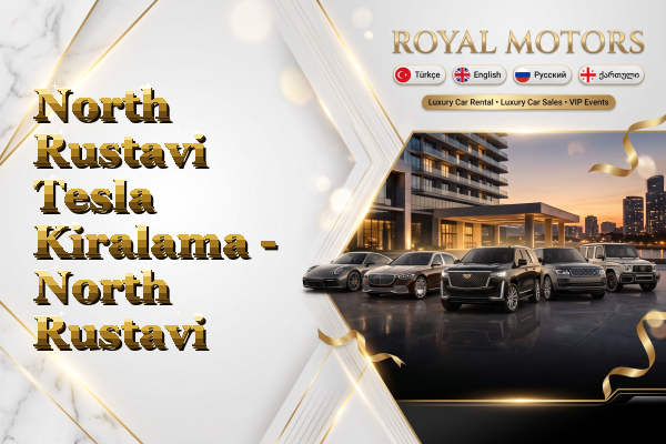North Rustavi Tesla Kiralama - North Rustavi