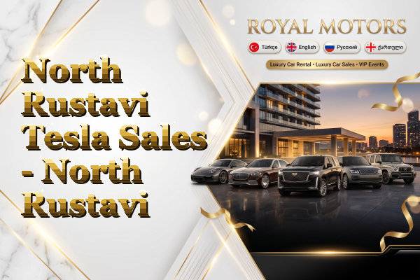 North Rustavi Tesla Sales - North Rustavi