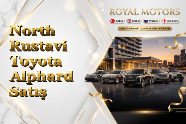North Rustavi Toyota Alphard Satış