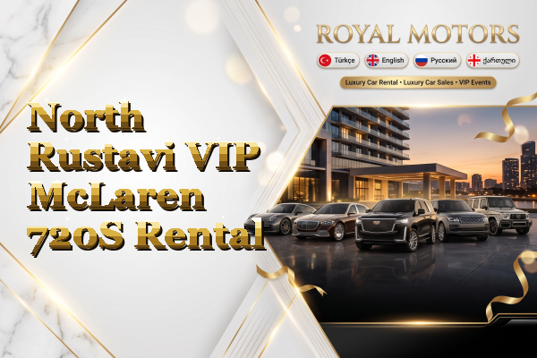 North Rustavi VIP McLaren 720S Rental