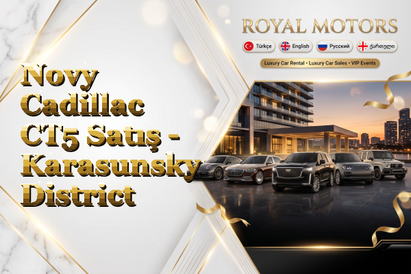 Novy Cadillac CT5 Satış - Karasunsky District
