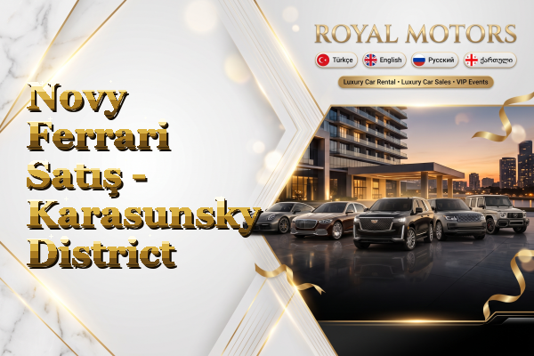 Novy Ferrari Satış - Karasunsky District
