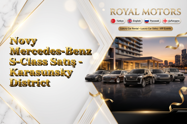 Novy Mercedes-Benz S-Class Satış - Karasunsky District