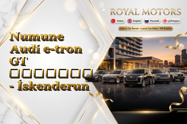 Numune Audi e-tron GT გაყიდვა - İskenderun
