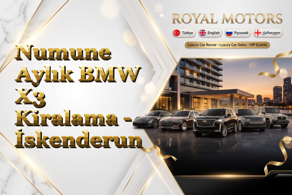 Numune Aylık BMW X3 Kiralama - İskenderun