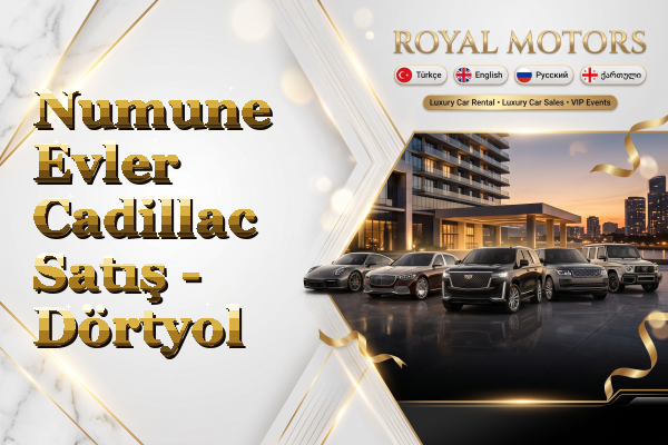 Numune Evler Cadillac Satış - Dörtyol