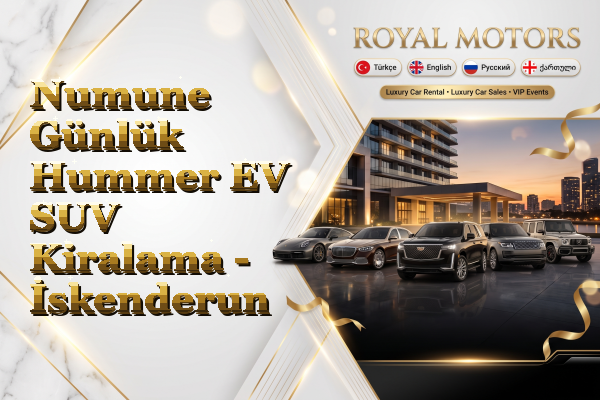 Numune Günlük Hummer EV SUV Kiralama - İskenderun