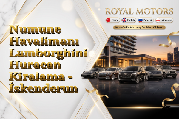 Numune Havalimanı Lamborghini Huracan Kiralama - İskenderun