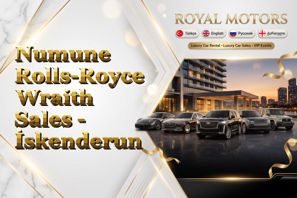 Numune Rolls-Royce Wraith Sales - İskenderun