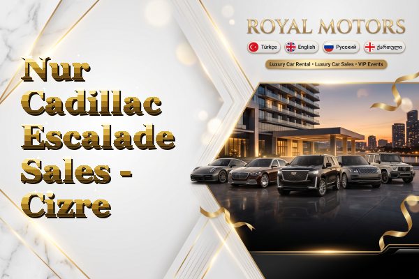 Nur Cadillac Escalade Sales - Cizre