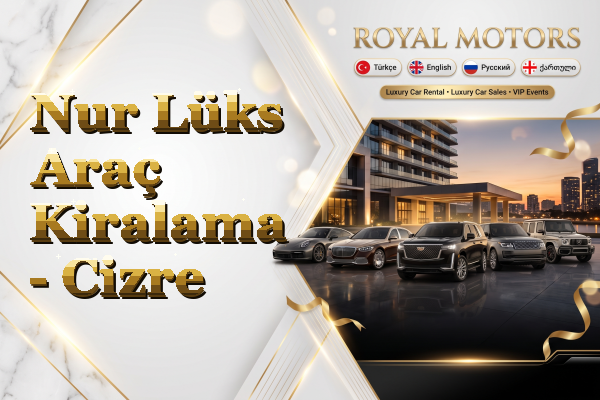 Nur Lüks Araç Kiralama - Cizre