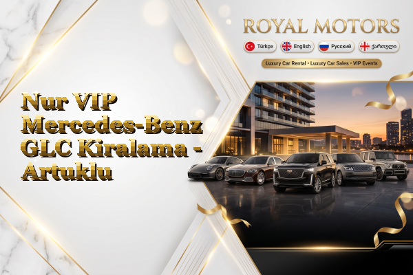 Nur VIP Mercedes-Benz GLC Kiralama - Artuklu