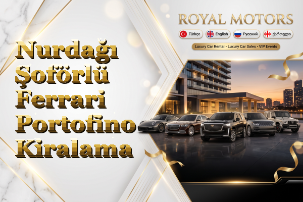 Nurdağı Şoförlü Ferrari Portofino Kiralama
