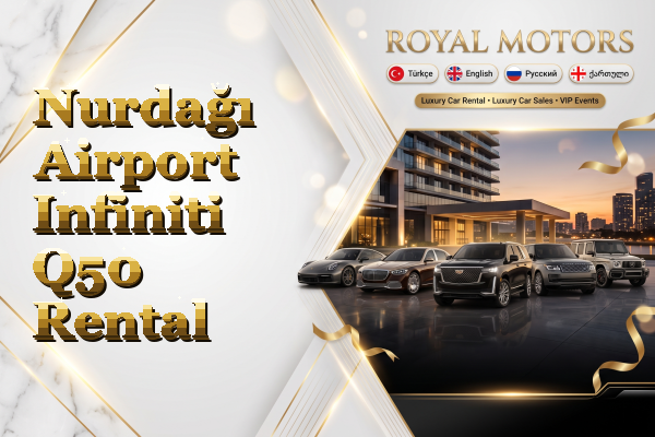 Nurdağı Airport Infiniti Q50 Rental