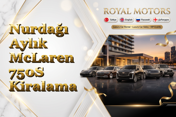Nurdağı Aylık McLaren 750S Kiralama