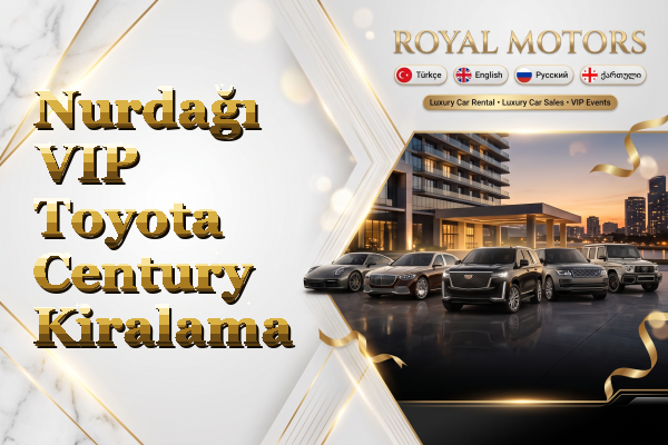 Nurdağı VIP Toyota Century Kiralama