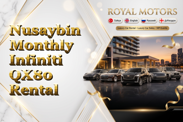 Nusaybin Monthly Infiniti QX80 Rental