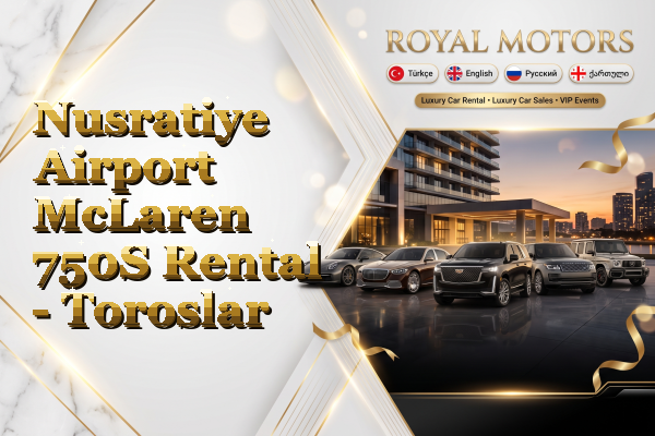 Nusratiye Airport McLaren 750S Rental - Toroslar