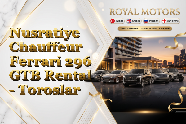 Nusratiye Chauffeur Ferrari 296 GTB Rental - Toroslar