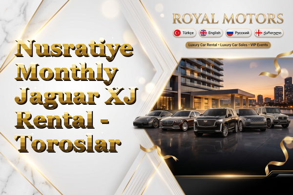 Nusratiye Monthly Jaguar XJ Rental - Toroslar