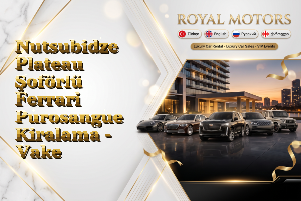Nutsubidze Plateau Şoförlü Ferrari Purosangue Kiralama - Vake