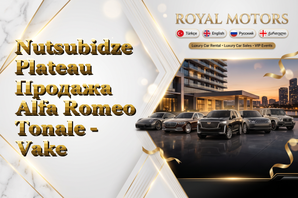 Nutsubidze Plateau Продажа Alfa Romeo Tonale - Vake