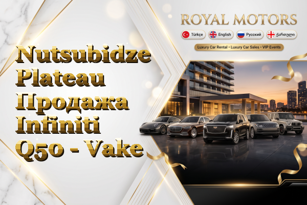 Nutsubidze Plateau Продажа Infiniti Q50 - Vake
