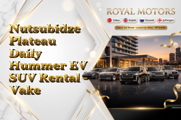 Nutsubidze Plateau Daily Hummer EV SUV Rental - Vake