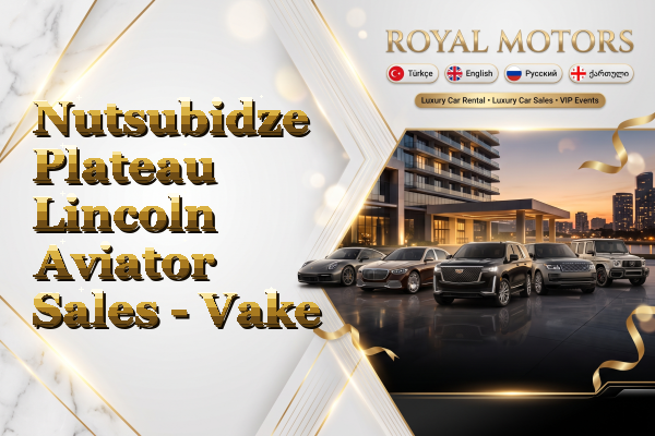 Nutsubidze Plateau Lincoln Aviator Sales - Vake
