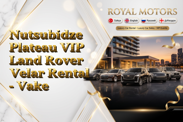 Nutsubidze Plateau VIP Land Rover Velar Rental - Vake