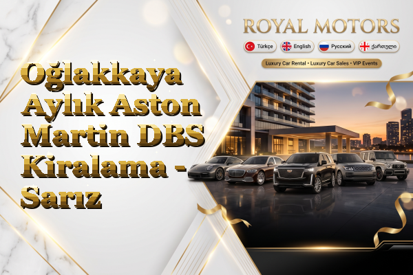 Oğlakkaya Aylık Aston Martin DBS Kiralama - Sarız