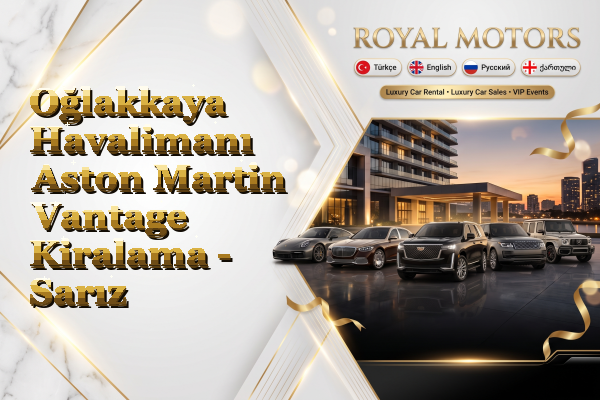 Oğlakkaya Havalimanı Aston Martin Vantage Kiralama - Sarız