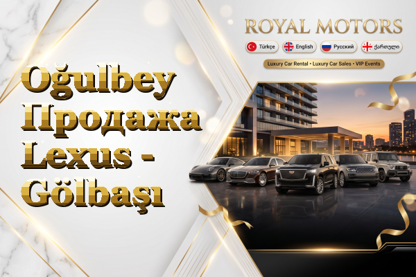 Oğulbey Продажа Lexus - Gölbaşı
