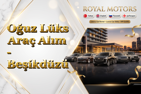 Oğuz Lüks Araç Alım - Beşikdüzü