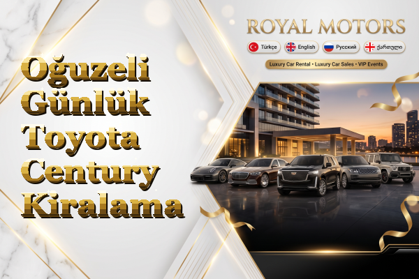 Oğuzeli Günlük Toyota Century Kiralama
