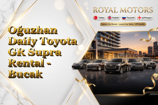 Oğuzhan Daily Toyota GR Supra Rental - Bucak
