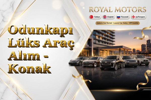 Odunkapı Lüks Araç Alım - Konak