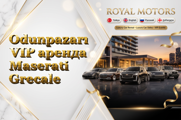 Odunpazarı VIP аренда Maserati Grecale