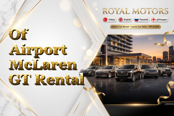 Of Airport McLaren GT Rental