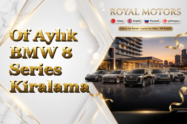 Of Aylık BMW 8 Series Kiralama