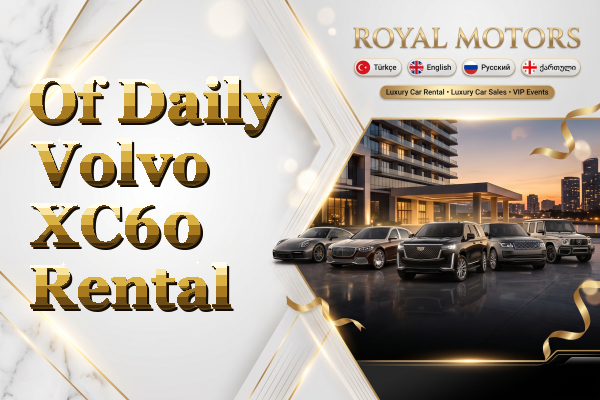 Of Daily Volvo XC60 Rental