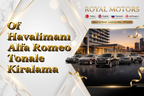 Of Havalimanı Alfa Romeo Tonale Kiralama