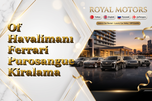 Of Havalimanı Ferrari Purosangue Kiralama