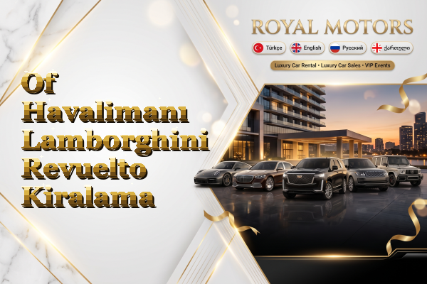 Of Havalimanı Lamborghini Revuelto Kiralama