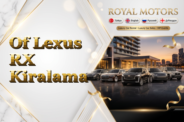 Of Lexus RX Kiralama