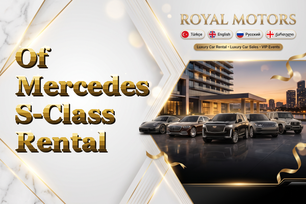 Of Mercedes S-Class Rental