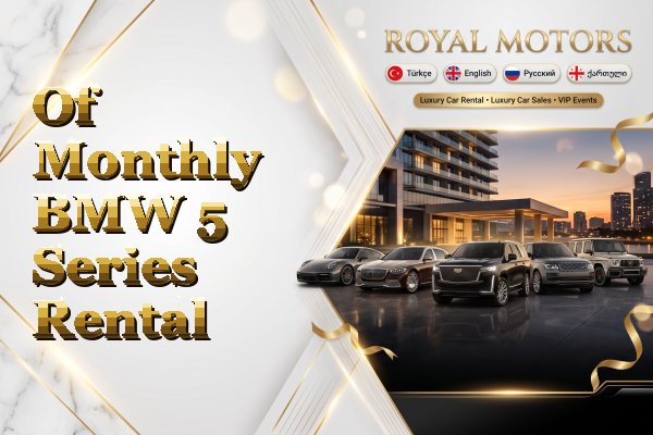 Of Monthly BMW 5 Series Rental