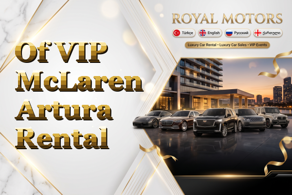 Of VIP McLaren Artura Rental